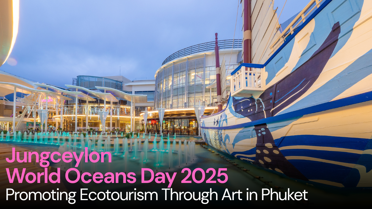 Jungceylon World Oceans Day 2025 - Phuket Event