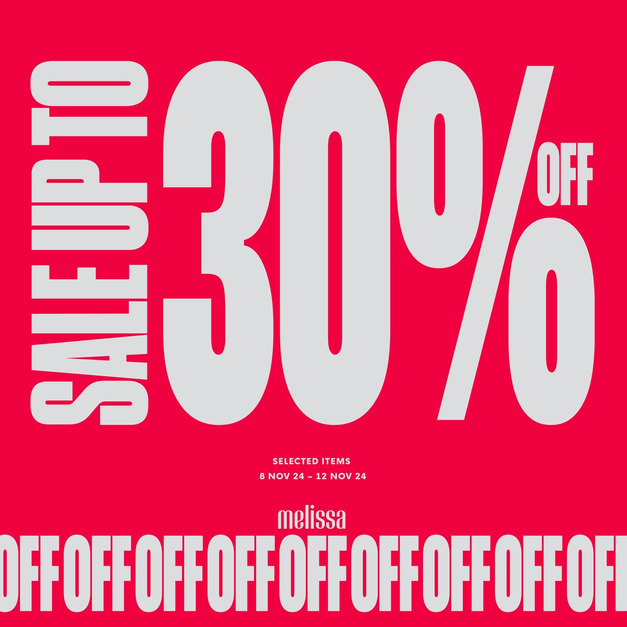 MELISSA SALE UP TO 30%OFF